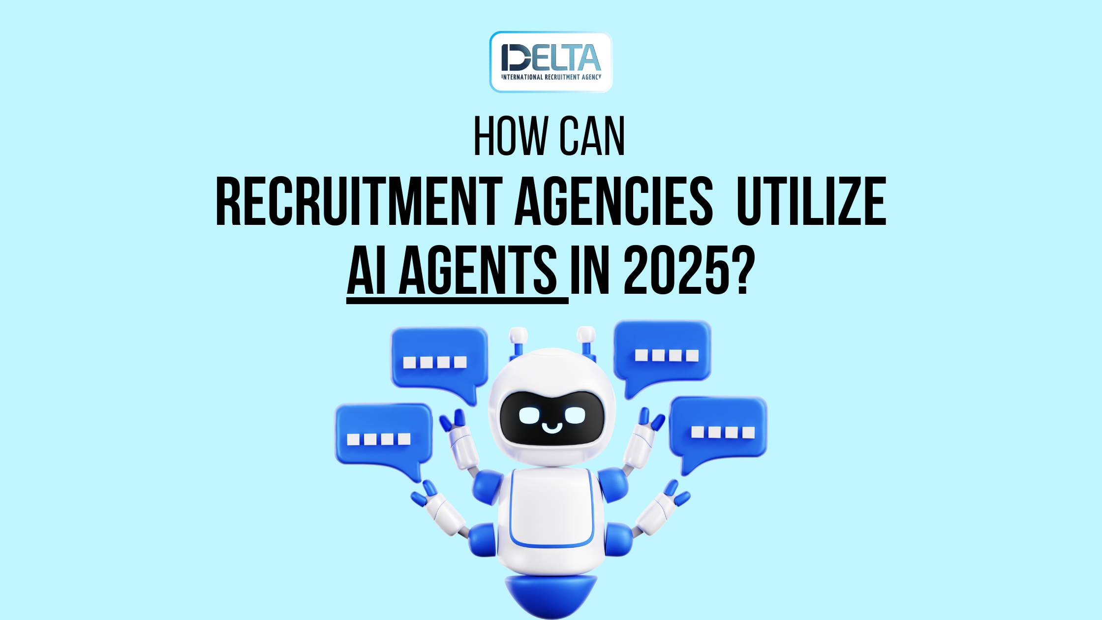 How Can Recruitment Agencies Utilize AI Agents In 2025?